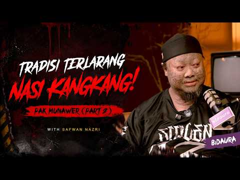 Pak Munawer (Part 2) Bongkar Misteri Di Sebalik Ilmu Hitam Nasi Kangkang! - Sembang Seram