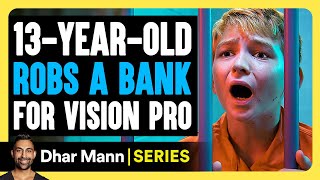 Mischief Mikey S1 E01: 13YearOld Robs Bank For Vision Pro | Dhar Mann Studios