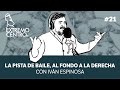 Extremo Centro en Economía Digital #21 : La pista de baile, al fondo a la derecha con Iván Espinosa