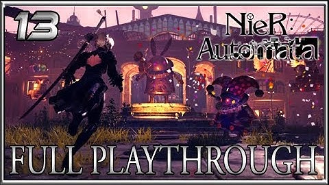 Best Side Quest EVER! NieR Automata Full Playthrough PC Part 13 Let