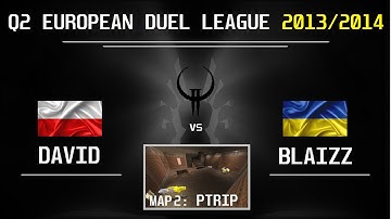 QUAKE2 | EDL #12 Groupstage 2nd match | David vs Blaizz - 2nd map ptrip