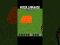 Cool lava hack in Minecraft🚀📈  Easy Tutorial #Shorts #minecraft