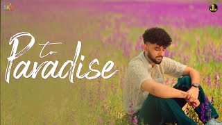 Video thumbnail of "To Paradise - Zehr Vibe | Anker Deol | New Punjabi Song 2023 | Latest Punjabi Song 2023 |"