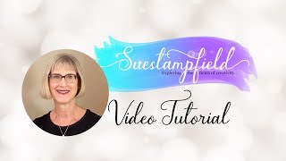 Suestampfield Video Tutorial, May 4th, 2024