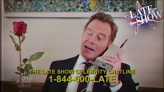 Late Show's Celebrity Chat Line: 1-844-600-LATE