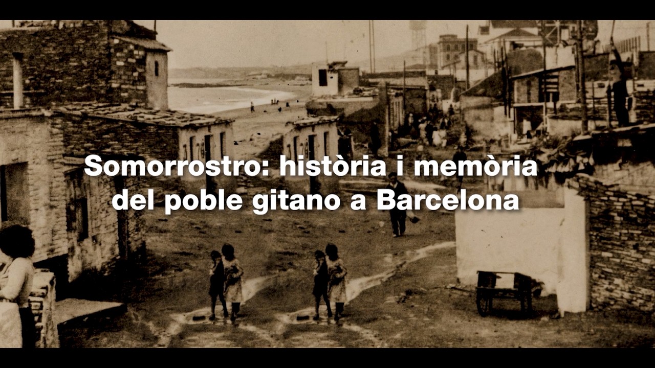 Somorrostro: història i memòria del poble gitano a Barcelona