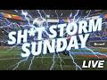 LIVE | ROCKET LEAGUE | SH*T STORM SUNDAY | SHOW ME WHAT YA GOT