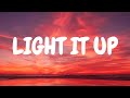 Robin Hustin x Tobi Morrow - Light It Up ft. Jex (Lyrics)