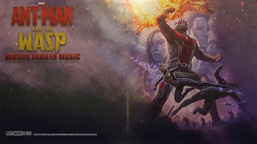 Ant-Man and the Wasp - Official Trailer #2 Music (2018) - MAIN THEME - TRAILER VERSION