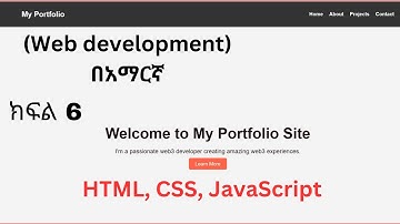 Learn (Web development) HTML, CSS, JavaScript in Amharic  #part 6 creating the projects section.