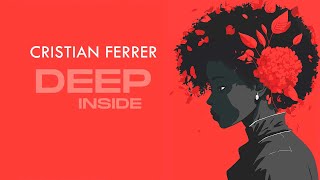 Cristian Ferrer - Deep Inside