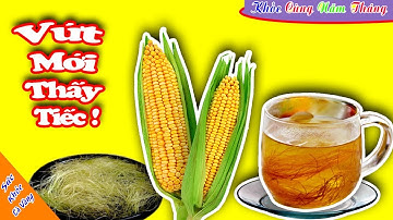 Râu bắp điều trị bệnh gout | 10 tác dụng tuyệt vời cho sức khỏe khi uống nước râu bắp bạn cần biết