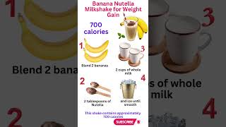 700 Calories Banana Nutella Milkshake for Weight Gain shorts viral food