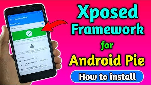 How to Install Xposed Framework on Android Pie 9.0 🔥🔥| UNOFFICIAL | Step by Step