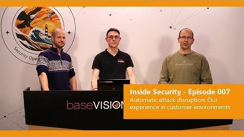Automatic attack disruption: Our experience in customer environments - Episode 007