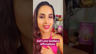 Increase Self Love Goddess Affirmations