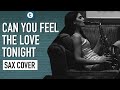 Elton john  can you feel the love tonight  sax cover  alexandra ilieva  thomann