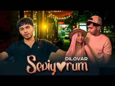 SEVIYORUM AD AKA DILOVAR ПРЕМЬЕР КЛИПА