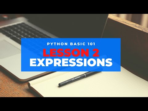 Python Lesson 2   Expressions and Operators
