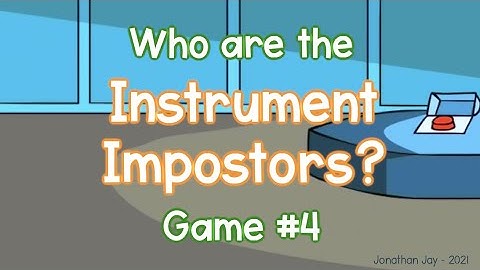 Instrument Impostors: Game #4