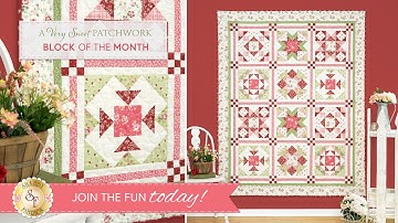 Introducing: A Very Sweet Patchwork BOM with Shabby Fabrics
