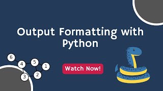 Introduction to Output Formatting in Python