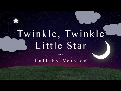 Twinkle, Twinkle Little Star (Lullaby Version) | The Hound plus The Fox
