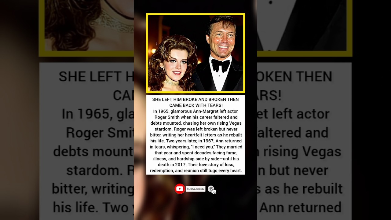 Ann-Margret & Roger Smith: The Most Loyal Love Story in Hollywood 💍