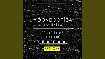 Do Not Do Me (Like Dis) (Kyle Watson Remix)