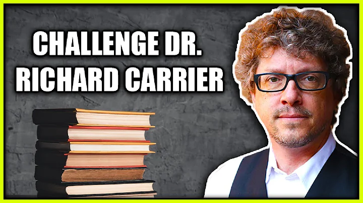 Challenge Dr. Richard Carrier | Expert In Ancient ...