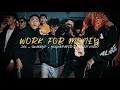 The street gang  work for money prod by babymax official mv
