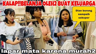 KALAP! BELANJA OLEH2 BUAT KELUARGA ,LAPAR MATA KARENA MURAH2 ,DIAN SAMPAI DAPAT SEKOPER