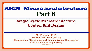 Single Cycle Microarchitecture Control Unit Design | ARM Microarchitecture Part 6