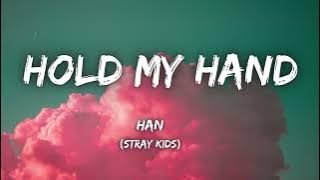 HAN (Stray Kids) 'Hold my hand' Lyrics (스트레이 키즈 Hold my hand 가사)