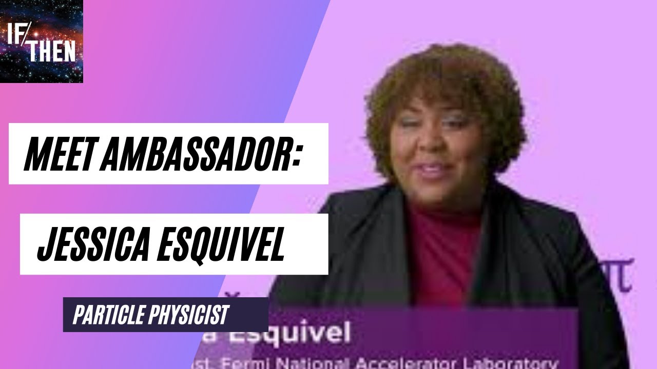 Meet AAAS IF/THEN AMBASSADOR Dr. Jessica Esquivel!