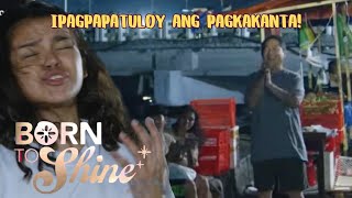 Born To Shine Episode 4 March 26, 2026 Ipagpapatuloy Ang Pangarap Live Storytelling