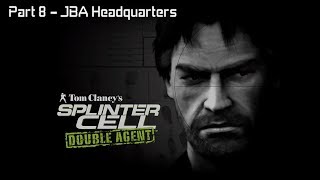 [XBOX] Splinter Cell: Double Agent - Mission 8 - JBA Headquarters Part 2