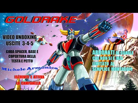 GOLDRAKE UFO ROBOT. Video unboxin dal N 3 AL N. 5. Coda Spacer, base e ...