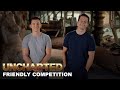 UNCHARTED - Friendly Competition