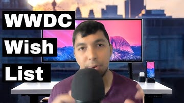 WWDC 2021 Wish List (SwiftUI, CoreML, Camera, & More)