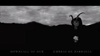 Downfall of Nur - Umbras de Barbagia (Full Album)