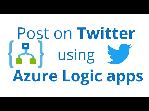 Post on Twitter using Azure Logic Apps | HTTP Trigger