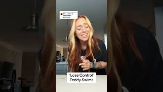 Kelsie Watts - Lose Control [Teddy Swims]