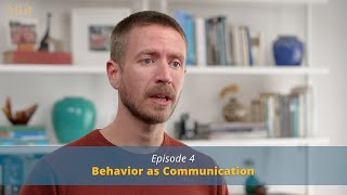 Episode 4: Behavior as Communication