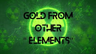 Details Can we make gold from other elements 🤔🤔 Guide