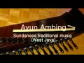 Ayun Ambing - Sundanese traditional music (West Java)