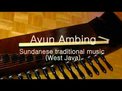 Ayun Ambing   Sundanese traditional music West Java