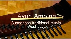 Ayun Ambing - Sundanese traditional music (West Java)  - Durasi: 5.40. 