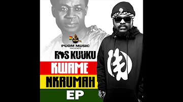 Ras Kuuku - Kwame Nkurmah (Audio Slide)