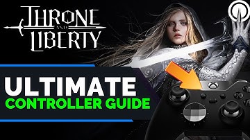 Throne & Liberty ULTIMATE Controller Guide